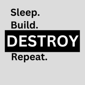 Sleep, Build, Destroy, Repeat Toddler Tee Design