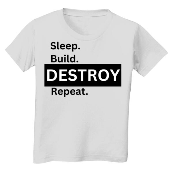 Sleep, Build, Destroy, Repeat Toddler Tee Thumbnail